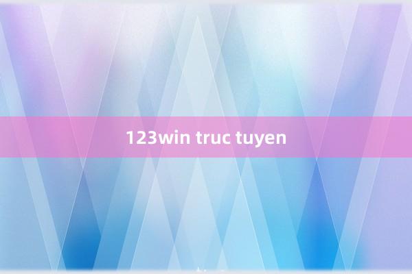 123win truc tuyen