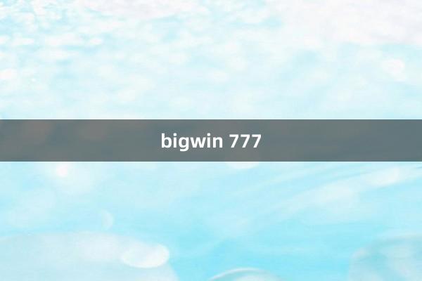 bigwin 777