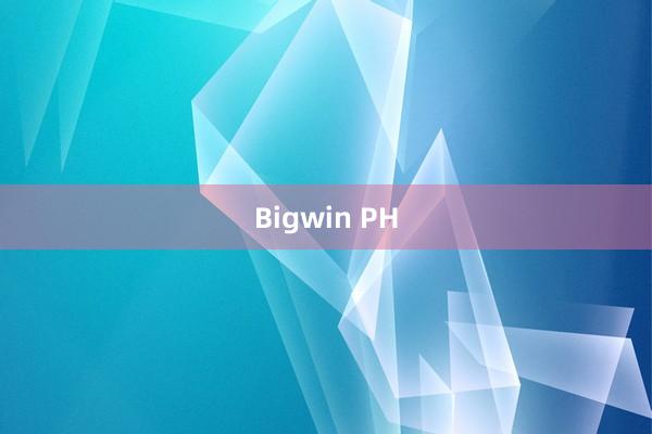 Bigwin PH