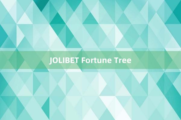 JOLIBET Fortune Tree