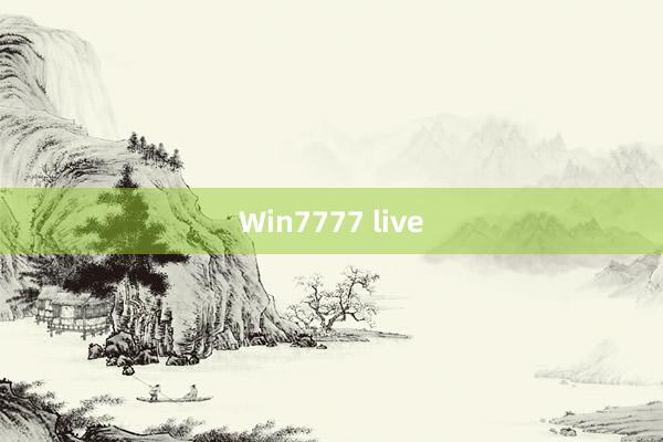 Win7777 live