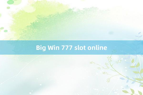 Big Win 777 slot online