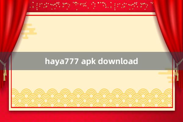 haya777 apk download