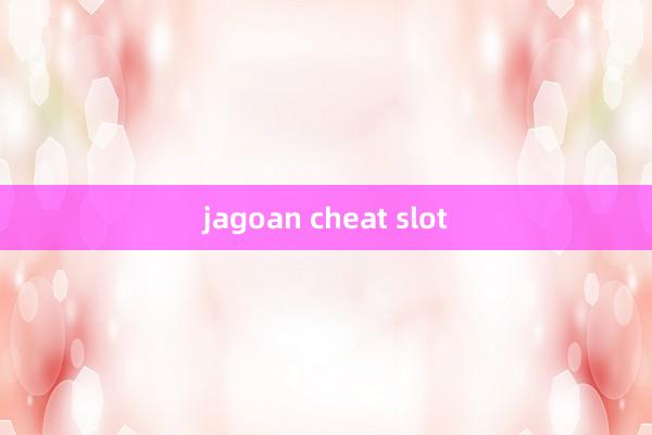 jagoan cheat slot