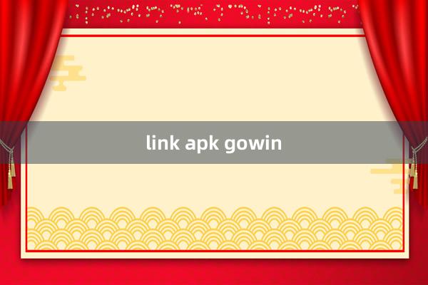 link apk gowin