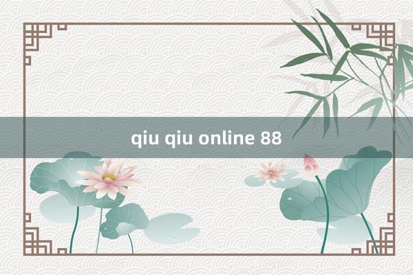 qiu qiu online 88