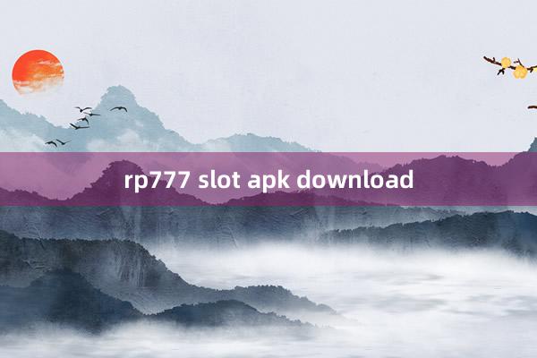 rp777 slot apk download