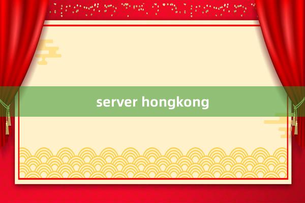 server hongkong