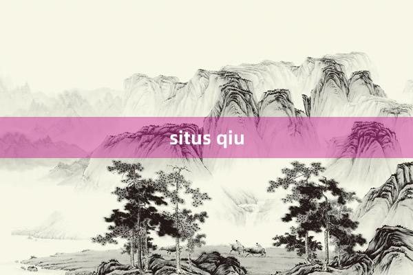 situs qiu