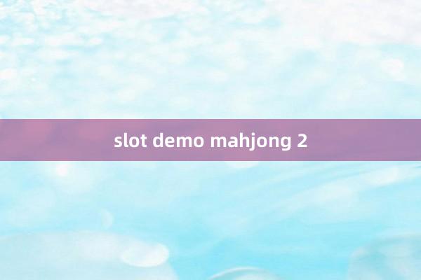 slot demo mahjong 2