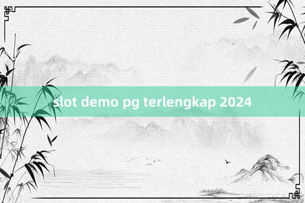 slot demo pg terlengkap 2024