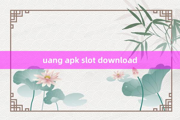 uang apk slot download