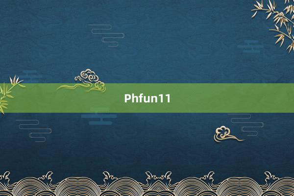 Phfun11